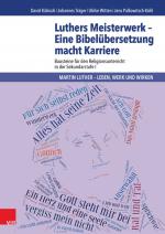 Cover-Bild Luthers Meisterwerk - Eine Bibelübersetzung macht Karriere