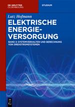 Cover-Bild Lutz Hofmann: Elektrische Energieversorgung / Systemverhalten und Berechnung von Drehstromsystemen