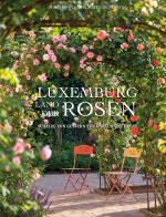 Cover-Bild Luxemburg - Land der Rosen