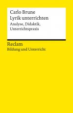 Cover-Bild Lyrik unterrichten. Analyse, Didaktik, Unterrichtspraxis. Reclam Bildung und Unterricht