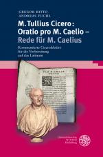 Cover-Bild M. Tullius Cicero: Oratio pro M. Caelio - Rede für M. Caelius