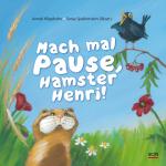 Cover-Bild Mach mal Pause, Hamster Henri!