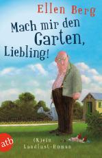 Cover-Bild Mach mir den Garten, Liebling!