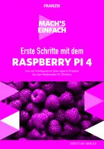 Cover-Bild Mach's einfach: Erste Schritte Raspberry Pi 4