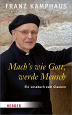 Cover-Bild Mach's wie Gott, werde Mensch