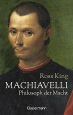 Cover-Bild Machiavelli - Philosoph der Macht