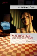 Cover-Bild Machiavelli und die Unsichtbare