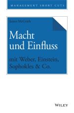 Cover-Bild Macht und Einfluss mit Weber, Einstein, Sophokles & Co.