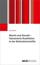 Cover-Bild Macht und Gewalt – Tabuisierte Realitäten in der Behindertenhilfe