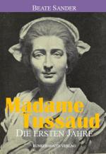 Cover-Bild Madame Tussaud – die ersten Jahre