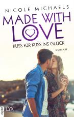 Cover-Bild Made with Love - Kuss für Kuss ins Glück