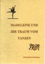 Cover-Bild Madeleine und ihr Traum vom Tanzen Schreibschrift