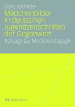 Cover-Bild Mädchenbilder in deutschen Jugendzeitschriften der Gegenwart