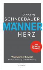 Cover-Bild Männerherz. Was Männer bewegt: Freiheit, Beziehung, Selbstbestimmung. Mehr als Beziehungstipps: Selbstbestimmt & selbstbewusst leben mit dem Rat vom Männerkenner. Plädoyer für ein starkes Männerbild