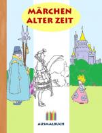 Cover-Bild Märchen alter Zeit (Ausmalbuch)