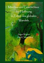 Cover-Bild Märchen und Geschichten der Hoffnung in Zeiten des globalen Wandels