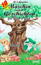 Cover-Bild Märchen und Geschichten für Klein und Groß Band 3