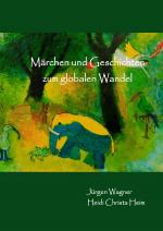Cover-Bild Märchen und Geschichten zum globalen Wandel