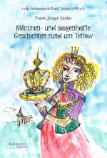 Cover-Bild Märchen- und sagenhafte Geschichten rund um Teltow