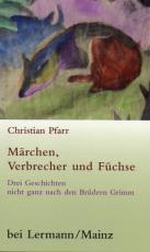 Cover-Bild Märchen, Verbrecher und Füchse