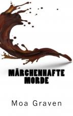 Cover-Bild Märchenhafte Morde - Kriminalroman aus Ostfriesland