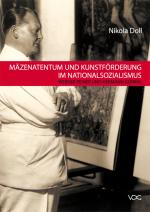 Cover-Bild Mäzenatentum und Kunstförderung im Nationalsozialismus