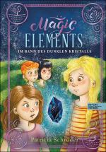 Cover-Bild Magic Elements (Band 3) – Im Bann des dunklen Kristalls