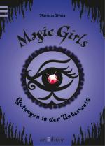 Cover-Bild Magic Girls - Gefangen in der Unterwelt