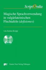 Cover-Bild Magische Sprachverwendung in vulgärlateinischen Fluchtafeln (defixiones)