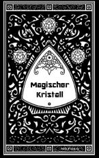 Cover-Bild Magischer Kristall (Notizbuch)