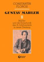 Cover-Bild Mahler und die Symphonik des 19. Jahrhunderts in neuer Deutung. Zur Grundlegung einer zeitgemässen musikalischen Exegetik