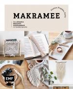 Cover-Bild Makramee: Knoten, Projekte, Hacks – Das ultimative Makramee-Anleitungsbuch mit Geling-Garantie