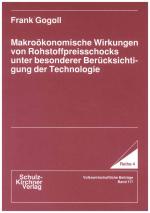 Cover-Bild Makroökonomische Wirkungen von Rohstoffpreisschocks unter besonderer Berücksichtigung der Technologie