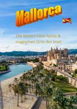 Cover-Bild MALORCA Die besten Foto-Spots & magischen Orte der Insel