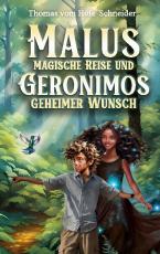 Cover-Bild Malus Magische Reise und Geronimos Geheimer Wunsch