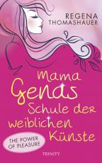 Cover-Bild Mama Genas Schule der weiblichen Künste