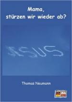 Cover-Bild Mama, stürzen wir wieder ab?