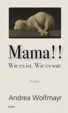 Cover-Bild Mama!! Wie es ist. Wie es war.