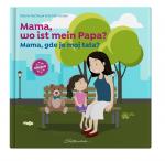 Cover-Bild Mama, wo ist mein Papa?