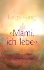 Cover-Bild Mami, ich lebe