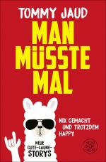 Cover-Bild Man müsste mal – Nix gemacht und trotzdem happy