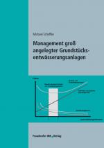 Cover-Bild Management groß angelegter Grundstücksentwässerungsanlagen