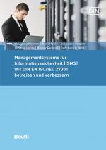 Cover-Bild Managementsysteme für Informationssicherheit (ISMS) mit DIN EN ISO/IEC 27001 betreiben und verbessern
