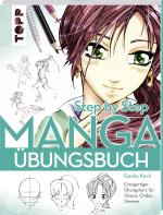 Cover-Bild Manga Step by Step Übungsbuch