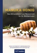 Cover-Bild Manuka-Honig - Das Allroundtalent aus Neuseeland für Ihr Wohlbefinden