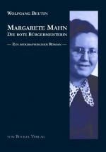 Cover-Bild Margarete Mahn - Die rote Bürgermeisterin