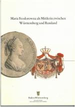 Cover-Bild Maria Feodorowna als Mittlerin zwischen Württemberg und Russland