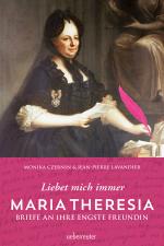 Cover-Bild Maria Theresia - Liebet mich immer