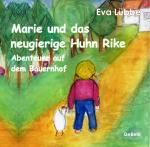 Cover-Bild Marie und das neugierige Huhn Rike - Abenteuer auf dem Bauernhof