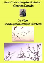 Cover-Bild maritime gelbe Reihe bei Jürgen Ruszkowski / Die Vögel und die geschlechtliche Zuchtwahl – Band 171e-V in der gelben Buchreihe bei Jürgen Ruszkowski